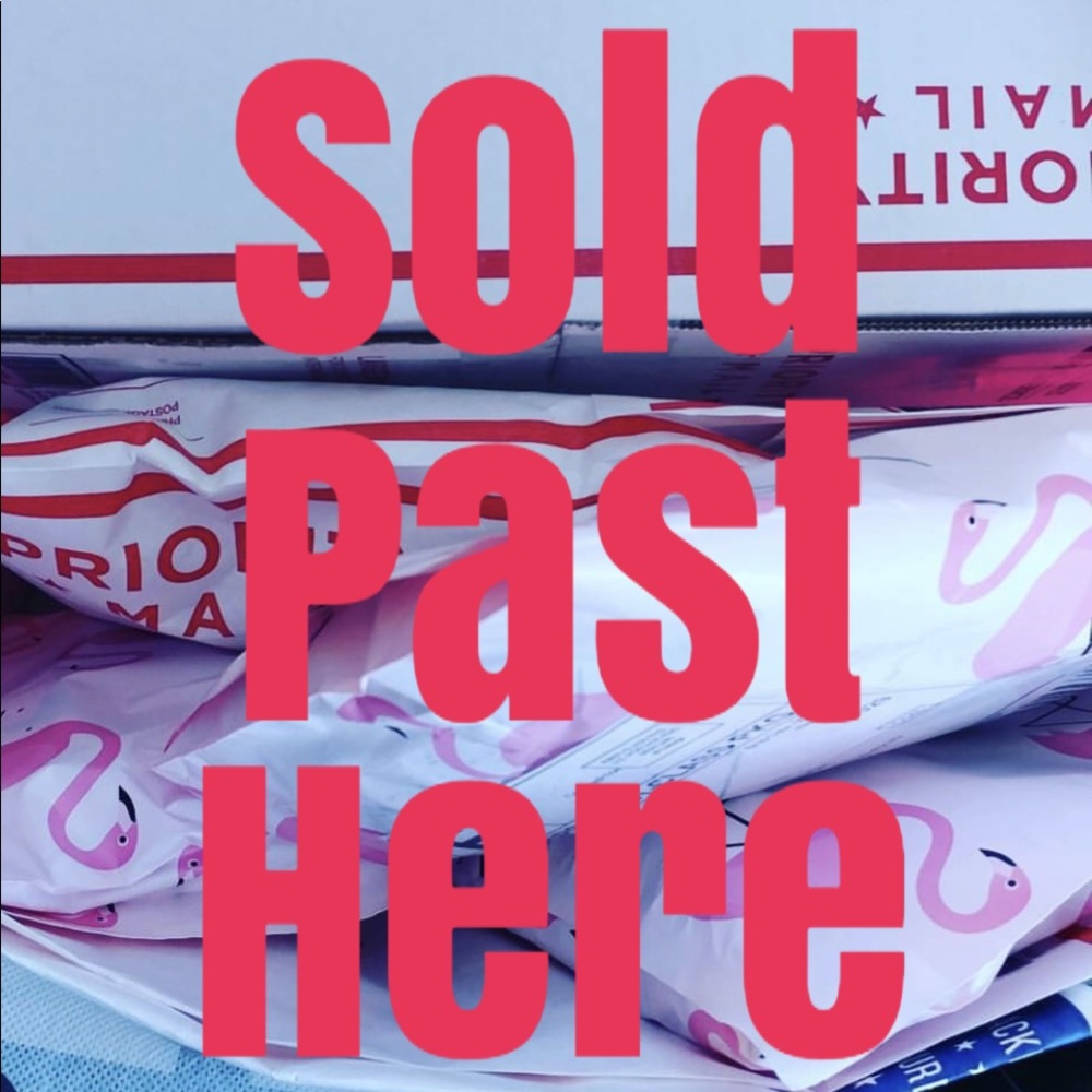 Sold past here